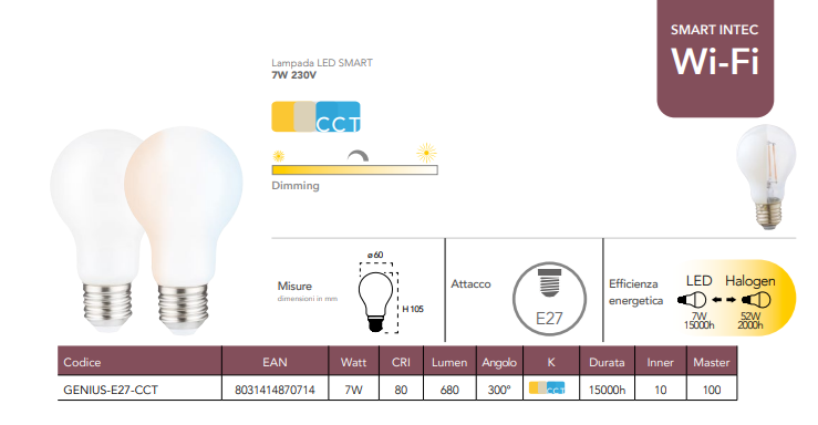 Lampadina LED SMART Wifi dimmerabile CCT 7W 680 lumen resa 52W Lampadina LED SMART Wifi dimmerabile CCT 7W 680 lumen resa 52W